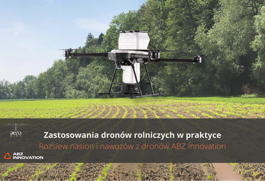 Agricultural drone applications in practice: Seed and fertilizer spreading from ABZ Innovation drones