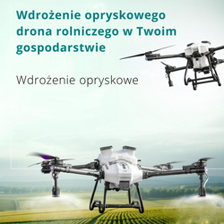 Wdrożenie opryskowego drona rolniczego w Twoim gospodarstwie - wdrożenie opryskowe